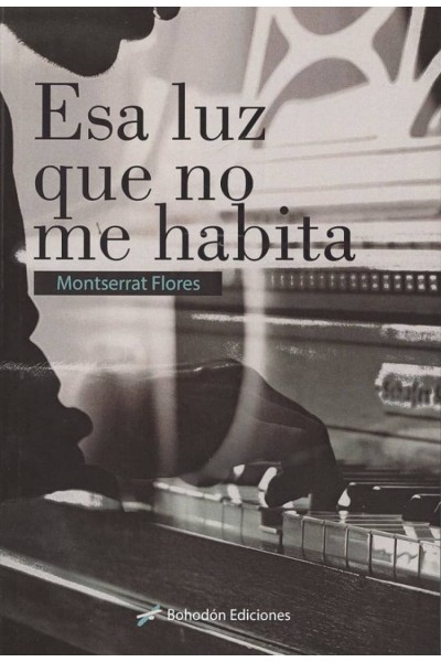 ESA LUZ QUE NO ME HABITA