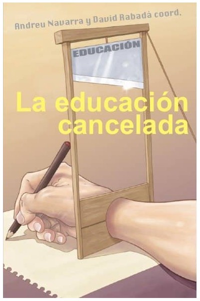 EDUCACION CANCELADA,LA