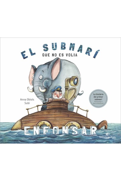 EL SUBMARÍ QUE NO ES VOLIA ENFOSCAR