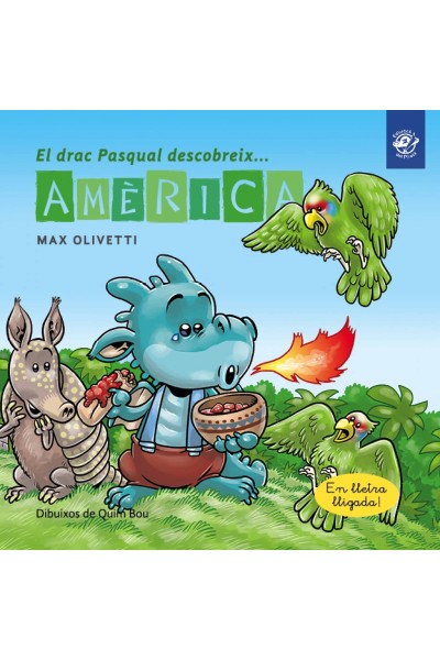 EL DRAC PASQUAL DESCOBREIX AMÈRICA