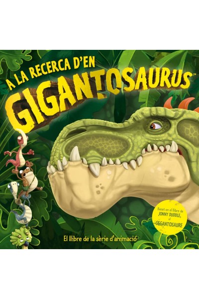 A LA RECERCA D'EN GIGANTOSAURUS