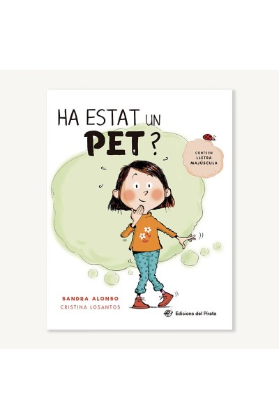 HA ESTAT UN PET?