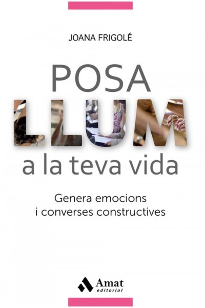 POSA LLUM A LA TEVA VIDA
