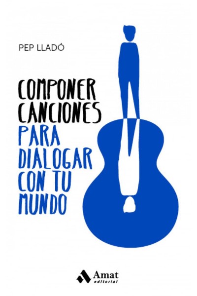 COMPONER CANCIONES PARA DIALOGAR CON TU MUNDO