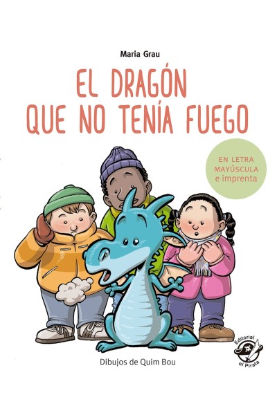EL DRAGÓN QUE NO TENÍA FUEGO