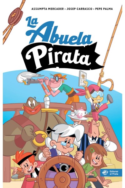 LA ABUELA PIRATA - LIBRO PARA NIÑOS DE 10 AÑOS