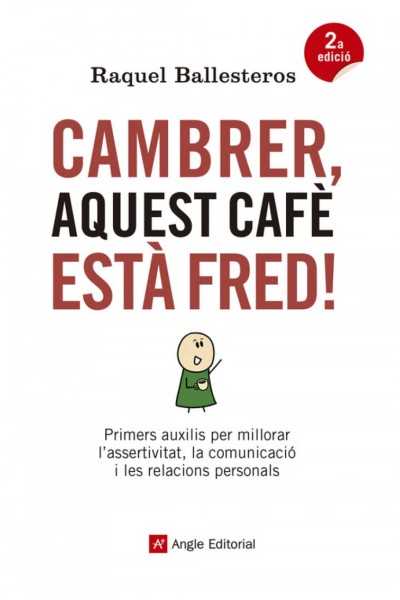 CAMBRER, AQUEST CAFÈ ESTÀ FRED!