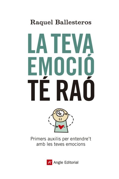 LA TEVA EMOCIÓ TÈ RAÓ