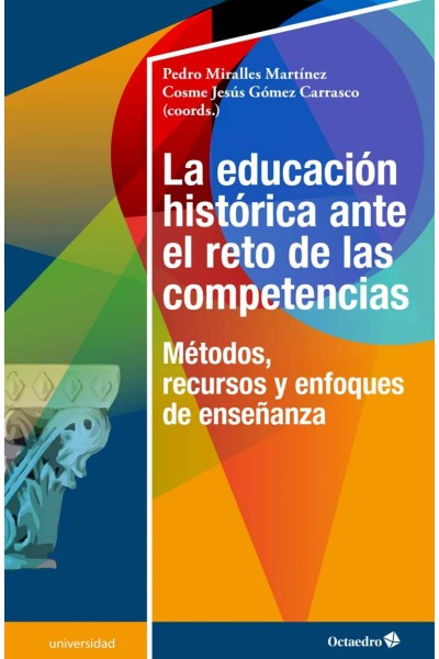 LA EDUCACIÓN HISTÓRICA ANTE EL RETO DE LAS COMPETENCIAS