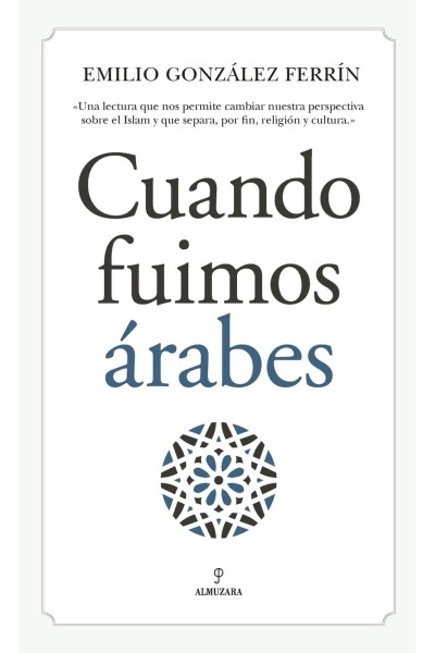 CUANDO FUIMOS ÁRABES