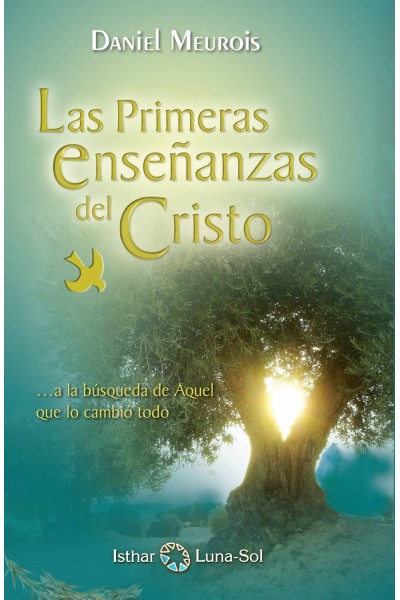 LAS PRIMERAS ENSEÑANZAS DEL CRISTO