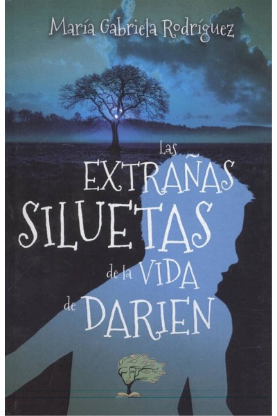 LAS EXTRAÑAS SILUETAS DE LA VIDA DE DARIEN
