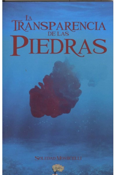LA TRANSPARENCIA DE LAS PIEDRAS