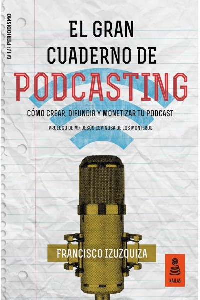 EL GRAN CUADERNO DE PODCASTING