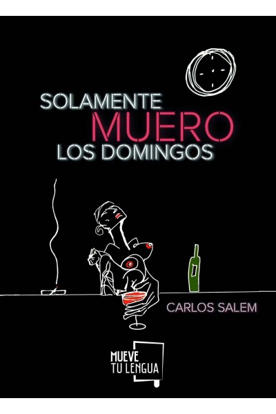 SOLAMENTE MUERO LOS DOMINGOS