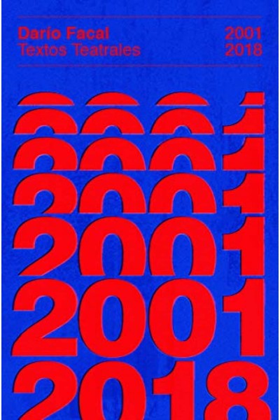 TEXTOS TEATRALES 2001-2018