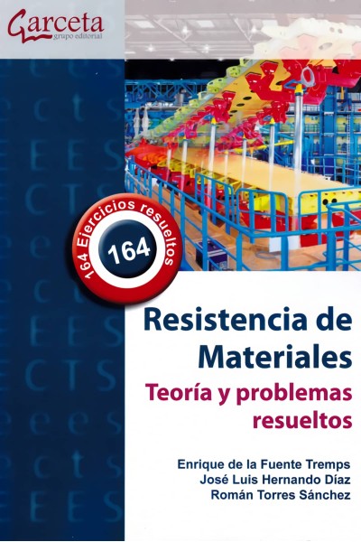 RESISTENCIA DE MATERIALES. TEORÍA Y PROBLEMAS RESUELTOS