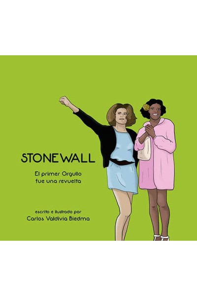STONEWALL EL PRIMER ORGULLO FUE UNA REVUELTA