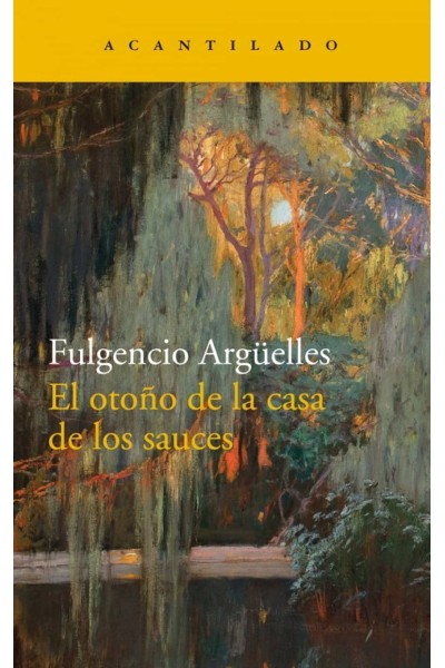EL OTOÑO DE LA CASA DE LOS SAUCES