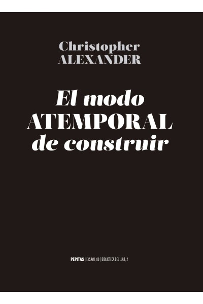 EL MODO ATEMPORAL DE CONSTRUIR