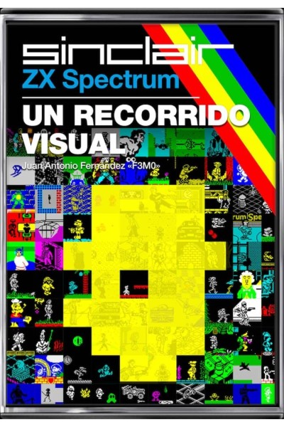 ZX SPECTRUM UN RECORRIDO VISUAL