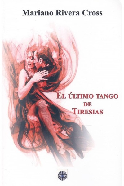 EL ÚLTIMO TANGO DE TIRESIAS