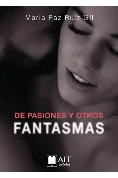 DE PASIONES Y OTROS FANTASMAS