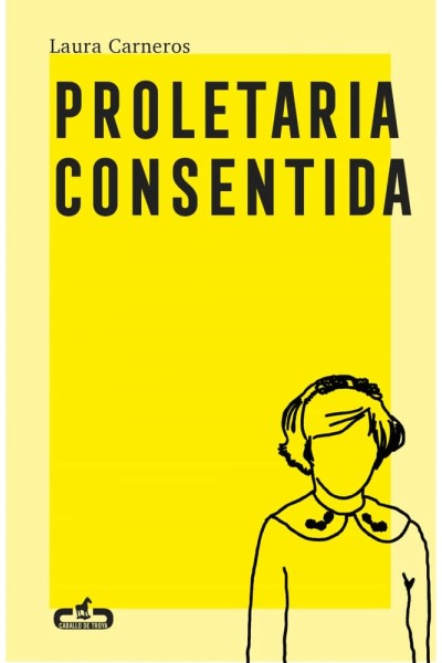 PROLETARIA CONSENTIDA