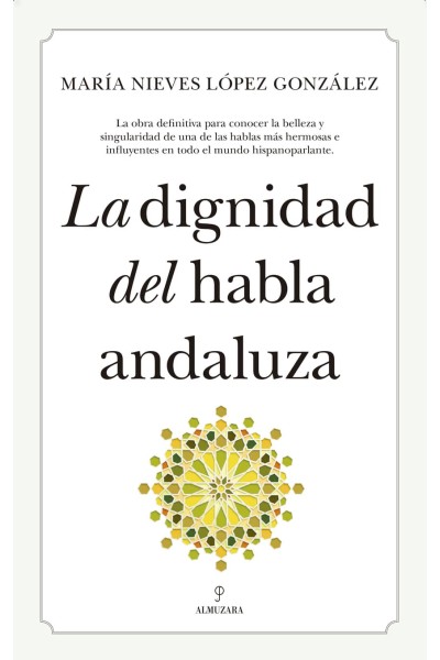 LA DIGNIDAD DEL HABLA ANDALUZA
