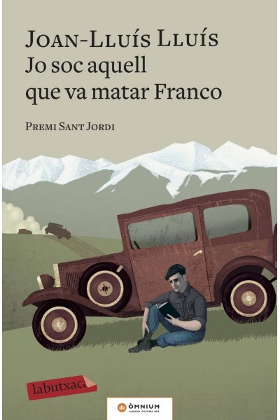 JO SOC AQUELL QUE VA MATAR FRANCO