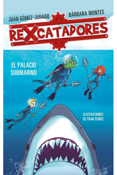REXCATADORES Y EL PALACIO SUBMARINO (REXCATADORES 3)