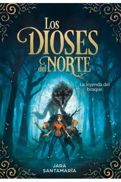LEYENDA DEL BOSQUE - LOS DIOSES DEL NORTE 1,LA