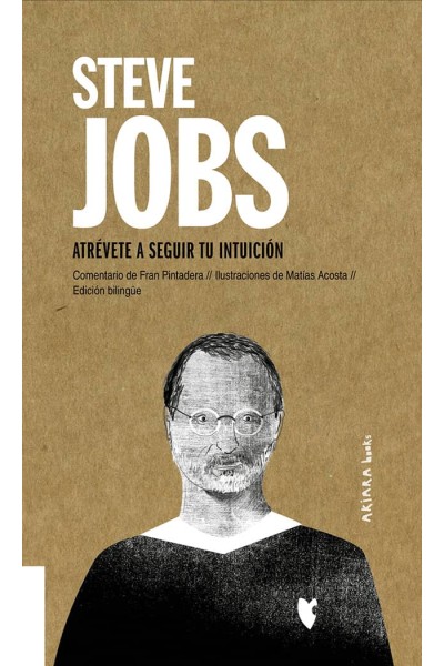 STEVE JOBS ATREVETE A SEGUIR TU INTUICION