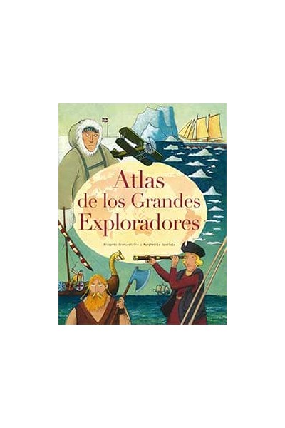 ATLAS DE LOS GRANDES EXPLORADORES