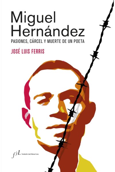 MIGUEL HERNÁNDEZ (EDICIÓN CORREGIDA Y AUMENTADA)