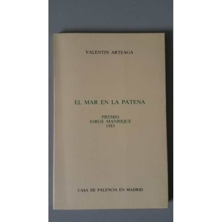 EL MAR EN LA PATENA. Premio Jorge Manrique 1983