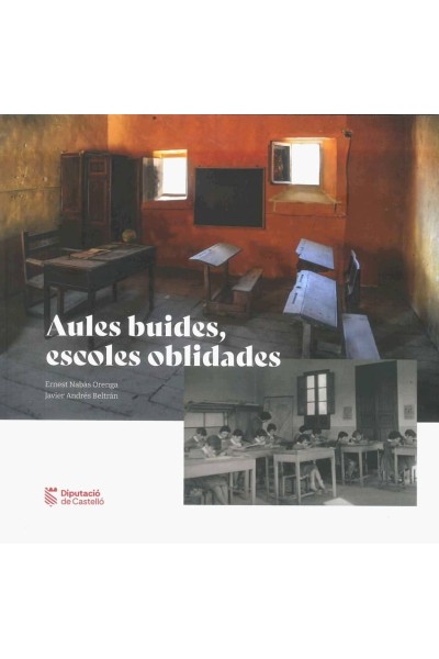 AULES BUIDES, ESCOLES OBLIDADES