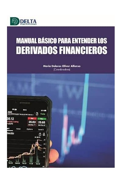 MANUAL BASICO PARA ENTENDER LOS DERIVADOS FINANCIEROS