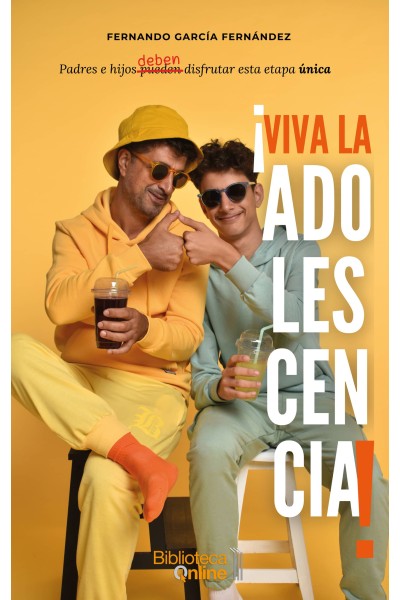 ¡VIVA LA ADOLESCENCIA!
