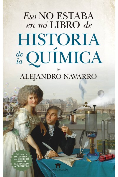 ESO NO ESTABA EN MI LIBRO DE HISTORIA DE LA QUÍMICA