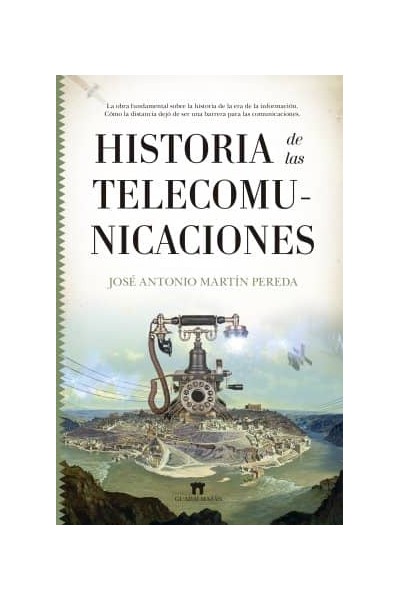 HISTORIA DE LAS TELECOMUNICACIONES
