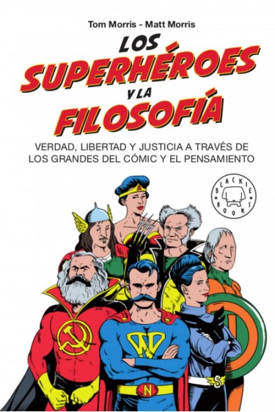LOS SUPERHÈROES Y LA FILOSOFÍA