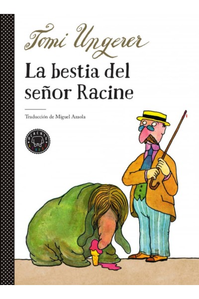 LA BESTIA DEL SEÑOR RACINE
