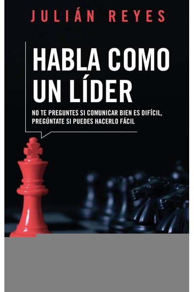HABLA COMO UN LÍDER