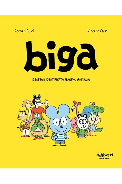 BIGA. BENETAN IDENTIFIKATU GABEKO ANIMALIA (AVNI = EUSKARA)