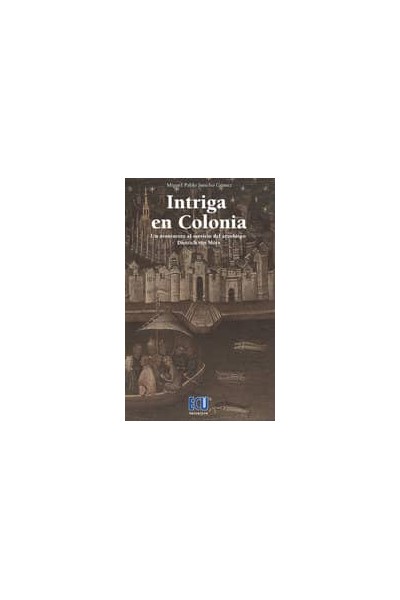 INTRIGA EN COLONIA