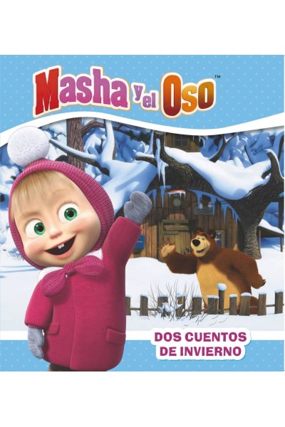 DOS CUENTOS DE INVIERNO. MASHA Y EL OSO