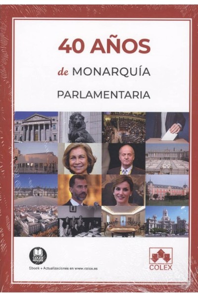 40 AÑOS DE MONARQUÍA PARLAMENTARIA