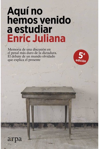 AQUÍ NO HEMOS VENIDO A ESTUDIAR