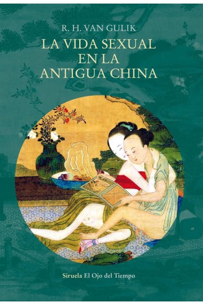 VIDA SEXUAL EN LA ANTIGUA CHINA,LA